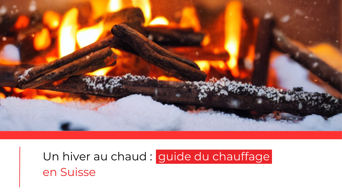 guide du chauffage en Suisse